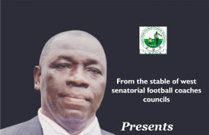 ‘Our Coaches Are The Best, Need Better Leadership’ Says Dosu…Declares Intention To Contest For Lagos Chairmanship Seat