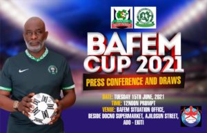 The draws for the BAFEM Cup 2021 will hold this afternoon in Ado Ekiti.