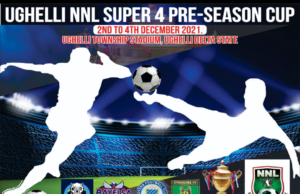 Warri Wolves, Bayelsa United, Rovers FC, Cynosure FC Clash As Ughelli North NNL Super 4 Preseason Tournament Take Centre Stage At Ughelli
