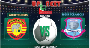 NPFL 2021/22 : Tornadoes Targets Wikki’s Scalp, As Dogo And Bala Rekindles Rivalry