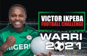 Ikpeba Football Challenge To Move Round 36 States Of Nigeria Plus Abuja