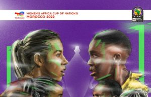 2022 WAFCON: Hosts Morocco, South Africa Ready For Final Showdown, As Africa Brace For The Third-Ever Country To Lift One Of The Most Prestigious Trophy In Women’s Football