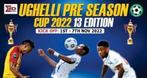 13th Edition Ughelli Preseason Football Tournament Gets 1st-7th November 2022 Kickoff Date