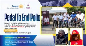 London To Lagos Biker Storms National Stadium As Rotary Club Of Ikeja Alausa Hosts Over One Hundred Cyclist In This Year ‘Pedal To End Polio’ Edition