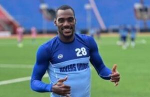 NPFL 2022/23 : Rivers United Nyima Nwagua Reveals Team Readiness To Claim Top Spot Ahead Of Home Clash Against Niger Tornadoes