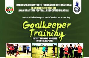 Smart Sparrowz Youth Foundation International Brings One Day Goalkeeper Training To Anambra