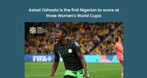 Asisat Oshoala Makes History: First Nigerian To Score In Three FIFA World Cups, Leading Super Falcons To A Thrilling 3-2 Comeback Victory Against Australia