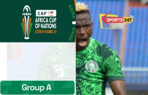 Group Of Death? Nigeria Get Tough Match-up Against Ivory Coast As CAF Releases 2023 AFCON Draw