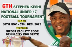 Stephen Keshi National U-17 Football Tournament Rescheduled to December: A Platform For Emerging Football Talents