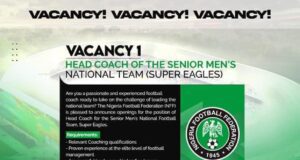 Nigeria Football Federation Announces Vacancies for Super Eagles, Golden Eaglets Coaching Positions