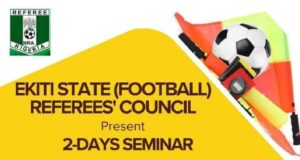 Ekiti State Football Referees’ Council To Host Seminar On Referee Standards