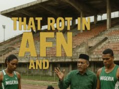 That Rot In AFN And Decadence Of Nigerian Sports Eco-system