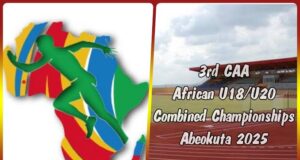 CAA U18/U20: More Countries Arrive as Host City Abeokuta Bubbles With Excitement
