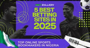 BetZillion: 5 Best Betting Sites in 2025 – Top Online Sports Bookmakers in Nigeria
