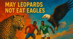 May Leopards Not Eat Eagles – The Prayer of a Patriot