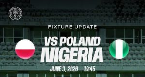 International Friendlies: Super Eagles to play Poland , Portugal in June