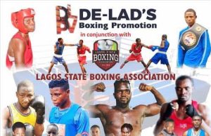 De Lad Boxing Promotions Remains Committed To Providing Opportunities For Young Nigerians – Alhaji Waheed Alabi