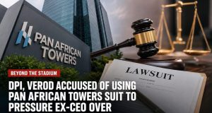 Beyond Stadium: DPI, Verod Accused of Using Pan African Towers Lawsuit to Pressure Former CEO Over $30 Million Buyout Dispute