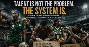 We Win Trophies, But Our Athletes Cannot Build Lives: The Disturbing Truth About Nigerian Sports