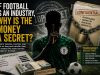 IF FOOTBALL IS AN INDUSTRY, WHY IS THE MONEY A SECRET?
