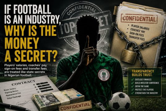 IF FOOTBALL IS AN INDUSTRY, WHY IS THE MONEY A SECRET?