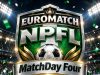 EuroMatch NPFL Matchday 4: Perfect Doma Face Kano Test as Mouthwatering Fixtures Take Centre Stage