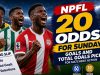 NPFL 20 Odds For Sunday: Goals And Total Goals Picks For Matchday Action